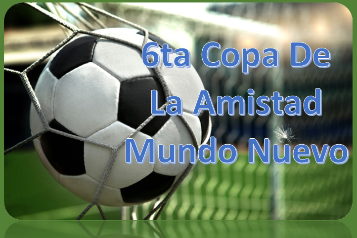 Futbol 6ta Copa La Amistad 2016